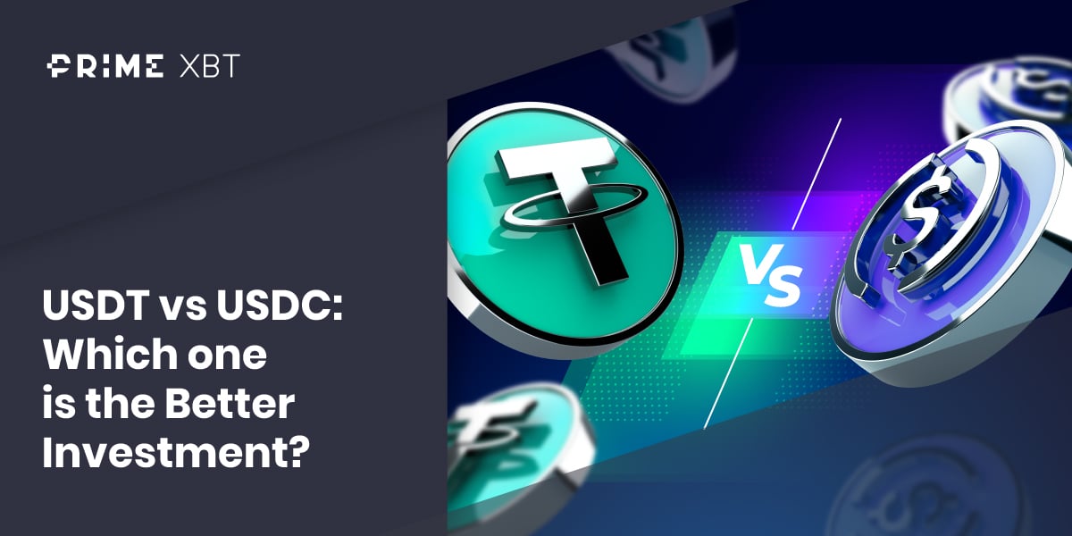 USDT vs USDC: Which one is the Better Investment? USDT vs USDC: Which one is the Better Investment? - 247
